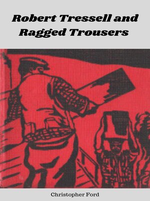cover image of Robert Tressell and Ragged Trousers